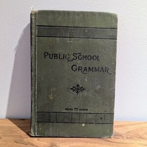 1899 Ontario School Textbook | The Public School Grammar